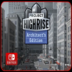Project Highrise: Architect´s Edition 🎮 Switch