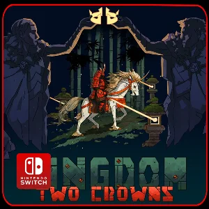 Kingdom: Two Crowns 🎮 Nintendo Switch