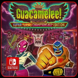 Guacamelee! Super Turbo Championship Edition 🎮 Switch