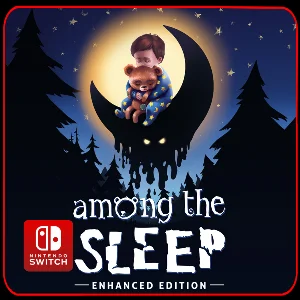 Among the Sleep: Enhanced Edition 🎮 Nintendo Switch