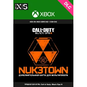 Call of Duty: Black Ops III – карта Nuk3town XBOX 🔑DLC