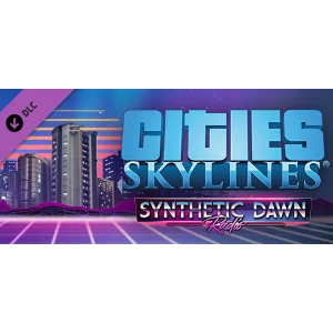 Cities: Skylines - Synthetic Dawn Radio DLC - STEAM RU