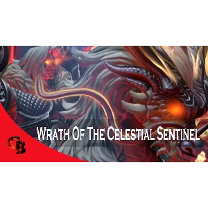 ✅Wrath of the Celestial Sentinel✅Collector´s Cache 2021