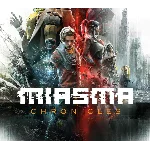 Miasma Chronicles✔️STEAM Аккаунт