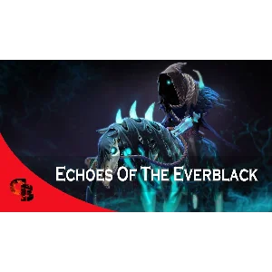 ✅Echoes of the Everblack✅Collector´s Cache 2019✅
