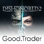 Dishonored 2  - АРЕНДА STEAM ОНЛАЙН