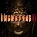 BLASPHEMOUS 2+DLC MEA CULPA  STEAM