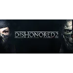 ❤️ Dishonored 2 II Steam Offline