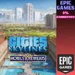 ✅Cities: Skylines — Hotels & Retreats✅ПК✅ЭПИК ГЕЙМС