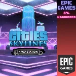 ✅Cities: Skylines — K-Pop Station✅ПК✅ЭПИК ГЕЙМС