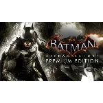 Batman: Arkham Knight Premium Steam Key Region Free