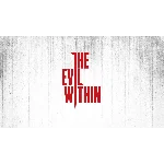 The Evil Within [EPIC GAMES] RU/MULTI + ГАРАНТИЯ