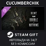Hunt: Showdown - Double or Nothing✅STEAM GIFT✅RU+МИР