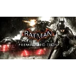 Batman: Arkham Knight Premium Ed ключ RU/CIS РФ Россия