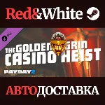 PAYDAY 2: The Golden Grin Casino Heist DLC