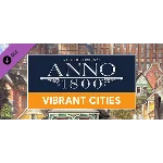 Anno 1800 - Vibrant Cities Pack (Steam Gift Россия)