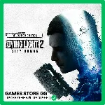 ✅DYING LIGHT 2: ВСЕ ИЗДАНИЯ 🌍 STEAM•RU|KZ|UA|TR