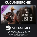 Hunt: Showdown - Northern Justice✅STEAM GIFT✅RU+МИР