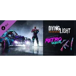 Dying Light - Retrowave Bundle (Steam Gift Россия)