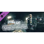 Dying Light - Classified Operation Bundle Steam Gift RU