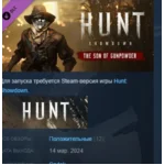 Hunt: Showdown 1896 The Son of Gunpowder STEAM РОССИЯ
