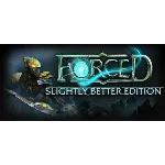 🔑 FORCED: Slightly Better Edition 🔑 Ключ STEAM, МИР