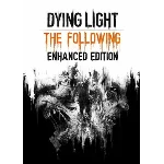 Dying Light The Following🧟Enhanced Edition🌾Ключ Steam