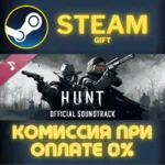 Hunt: Showdown - Soundtrack СТИМ ПК ГИФТ АВТОДОСТАВКА