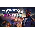 Tropico 6- Festival ключ Весь Мир РФ Россия стим RU/CIS