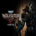 Warhammer 40,000: Inquisitor - Martyr Steam key РФ+Мир