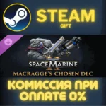 Warhammer 40000 Space Marine 2 Macragges Chosen СТИМ ПК