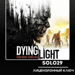 Dying Light + Выбор Издания Steam Ключ РФ+Все Страны