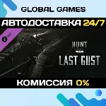 Hunt: Showdown 1896 - Last Gust DLC STEAM 🚀АВТО💳0%