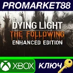 ⭐ Dying Light: The Following Enhanced Edition TR XBOX O