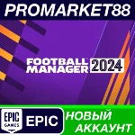 ✅ Football Manager 2024 Epic Games АККАУНТ +ПОЧТА🟢
