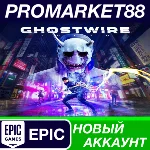 ✅ Ghostwire: Tokyo Epic Games АККАУНТ НОВЫЙ+ПОЧТА