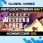 PAYDAY 2: The Butcher´s Western Pack DLC STEAM 🚀АВТО