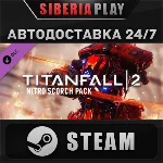 Titanfall® 2 Nitro Scorch Pack DLC ✅STEAM🌍RU/UA/KZ/СНГ