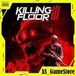 ⚫️Killing Floor 3 / Киллинг Флур 3 | ПК Epic Games EGS