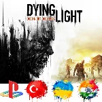 Dying Light PS4/Турция/Украина/Индия/PS