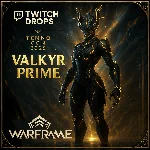 WARFRAME ТВИЧ ДРОПС | ВАЛЬКИРИЯ ПРАЙМ | ТЕННОКОН 2025
