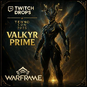 WARFRAME ТВИЧ ДРОПС | ВАЛЬКИРИЯ ПРАЙМ | ТЕННОКОН 2025