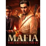 MAFIA: THE OLD COUNTRY STANDARD | OFFLINE |