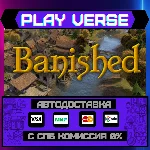 🔥Banished🔥🚀АВТОВЫДАЧА🚀🎁STEAM GIFT🎁