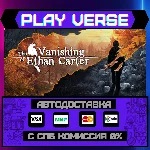 🔥The Vanishing of Ethan Carte🔥🚀АВТОВЫДАЧА🚀🎁STEAM G