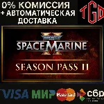 🔥 Warhammer 40,000: Space Marine 2-Season 2 |Steam РУ+