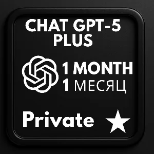 ChatGPT-5 PLUS | 1 месяцa | В вашей ПОЧТЕ | мгновенно