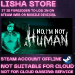 No, I´m not a Human Стим Оффлайн На 90 дней