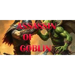 Assassin Of Goblin (STEAM KEY/REGION FREE)