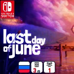 Last Day Of June | Nintendo Switch